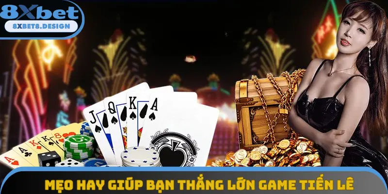 Mẹo hay giúp bạn thắng lớn game tiến lên