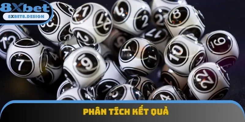 Phân tích kết quả giúp bạn chọn chính xác hơn